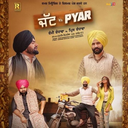 Jatt vs Pyar Rami Randhawa, Prince Randhawa