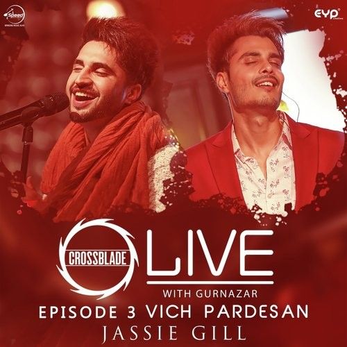 Vich Pardesan Jassie Gill