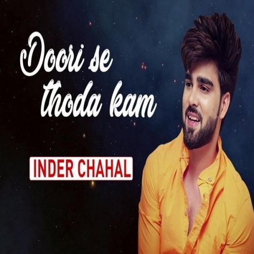 Doori Se Thoda Kam Inder Chahal