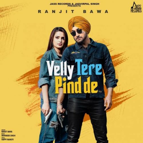Velly Tere Pind De Ranjit Bawa