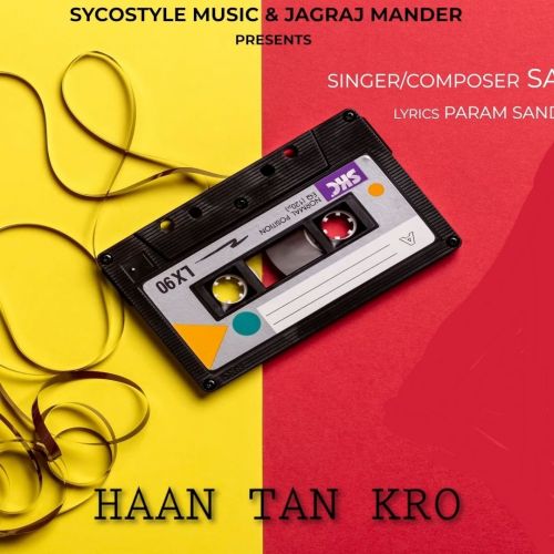 Haan Tan Kro Sanam Bhullar