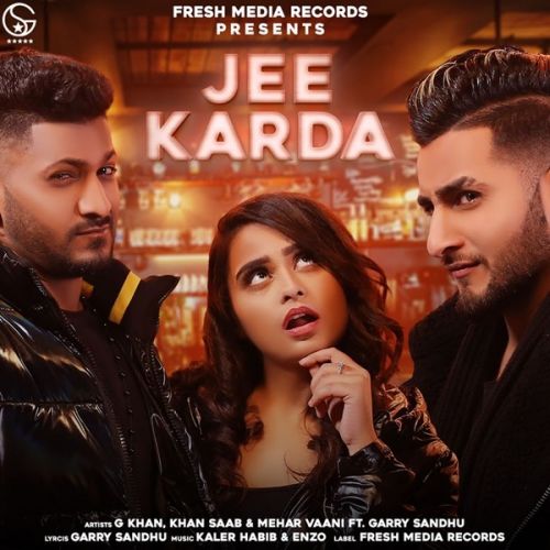 Jee Karda G Khan, Khan Saab, Mehar Vaani