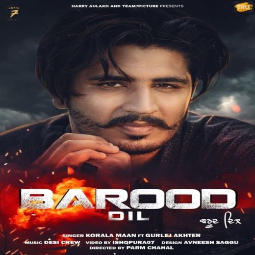 Barood Dil Korala Maan, Gurlez Akhtar