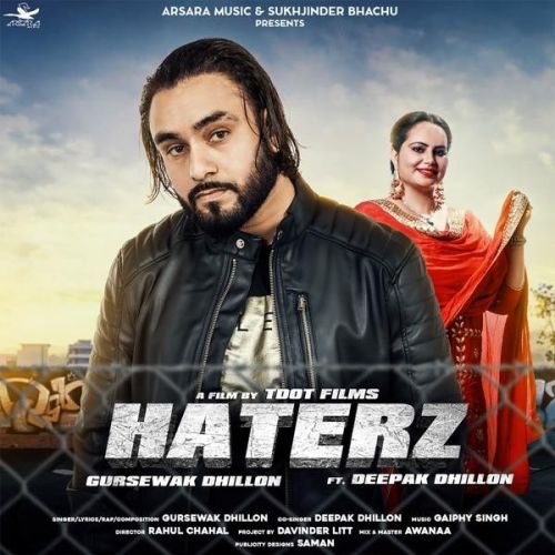 Haterz Gursewak Dhillon,  Deepak Dhillon