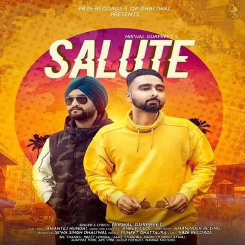 Salute Nirwal Gurpreet, Amantej Hundal
