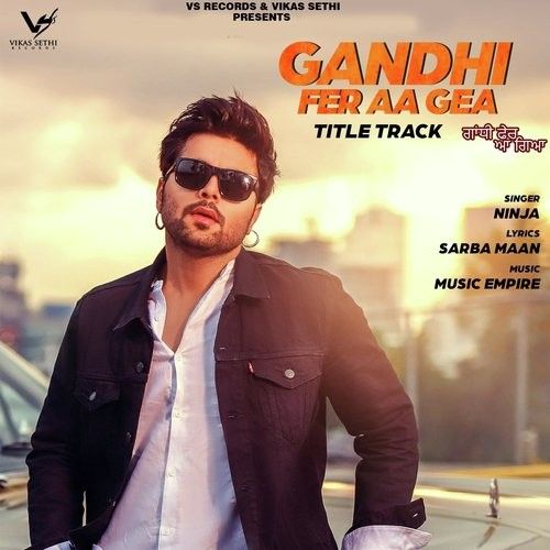 Gandhi Fer Aa Gea Ninja
