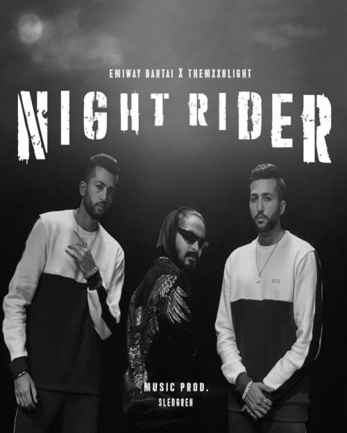 Night Rider Emiway Bantai, Themxxnlight