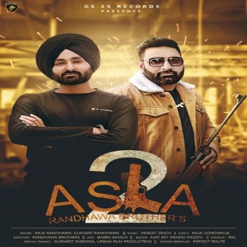 Asla 2 Raja Randhawa, Gurjant Randhawa