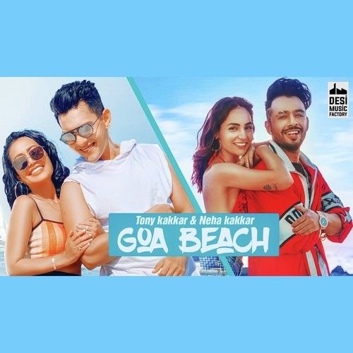 Goa Beach Tony Kakkar, Neha Kakkar