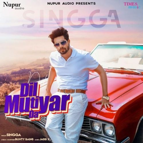 Dil Mutiyar Da Singga