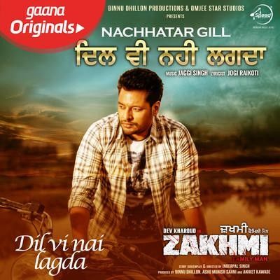 Dil Vi Nai Lagdi Nachhatar Gill