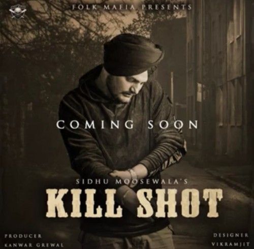 Kill Shot Sidhu Moose Wala