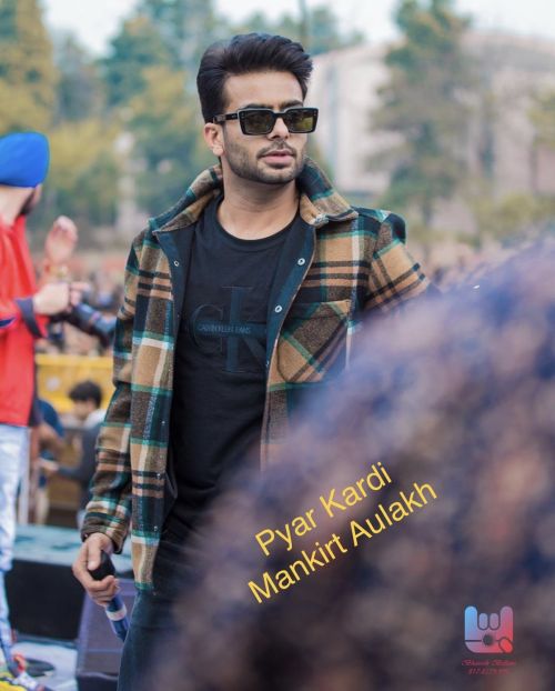 Pyar Kardi Mankirt Aulakh