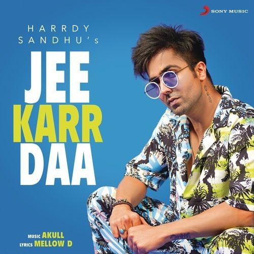 Jee Karr Daa Harrdy Sandhu