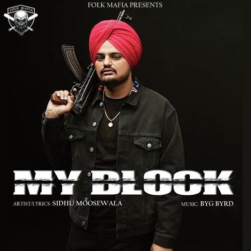 My Block Sidhu Moose Wala