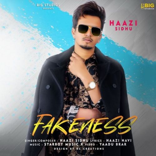 Fakeness Haazi Sidhu