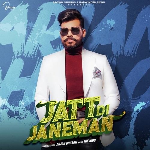 Jatt Di Janeman Arjan Dhillon