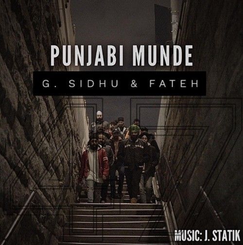 Punjabi Munde G Sidhu, Fateh