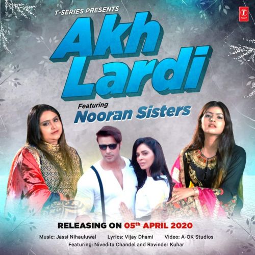 Akh Lardi Nooran Sisters