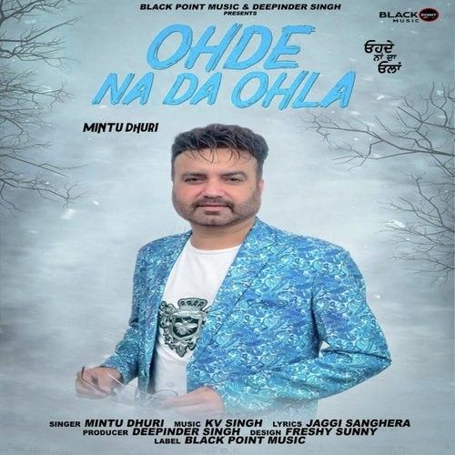 Ohde Na Da Ohla Mintu Dhuri