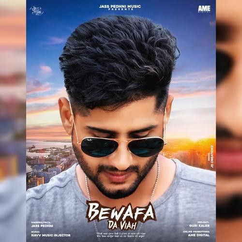 Bewafa Da Viah Jass Pedhni