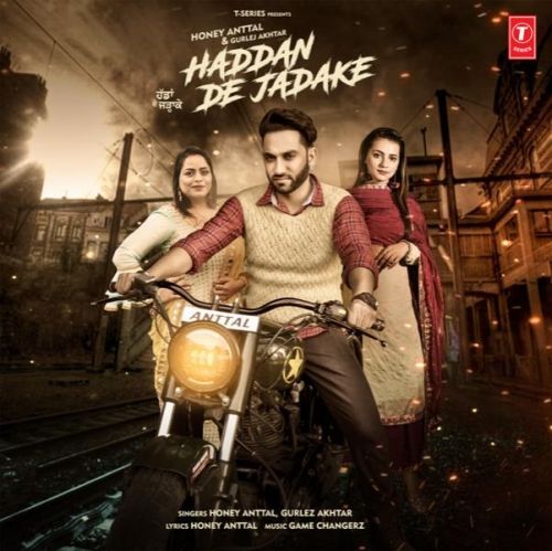 Haddan De Jadake Honey Anttal, Gurlez Akhtar