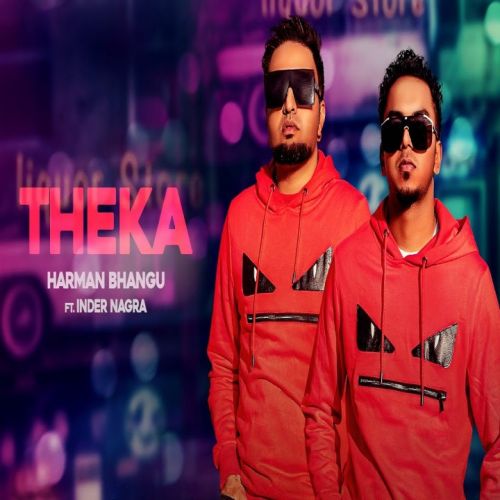 Theka Inder Nagra, Harman Bhangu