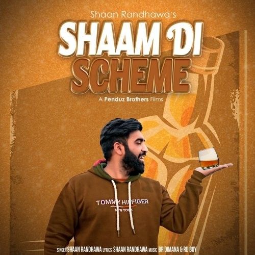 Shaam Di Scheme Shaan Randhawa