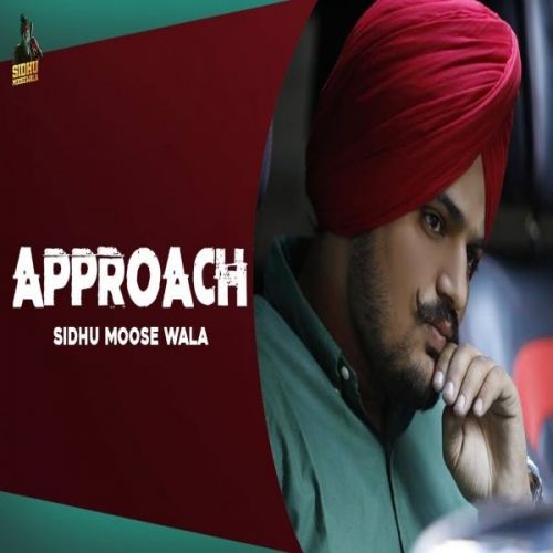 Approach Sidhu Moose Wala