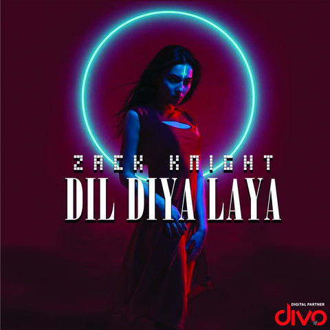 Dil Diya Laya Zack Knight