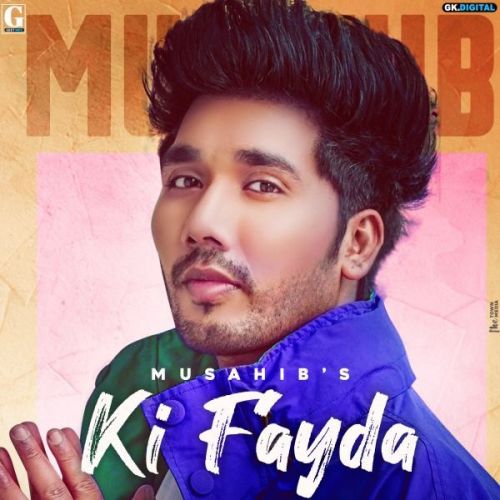 Ki Fayda Musahib