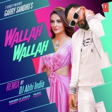 Wallah Wallah Dj Abhi India, Garry Sandhu