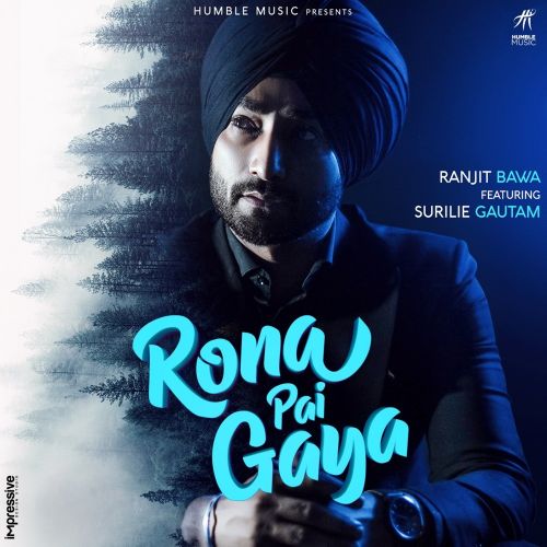 Rona Pai Gaya Ranjit Bawa
