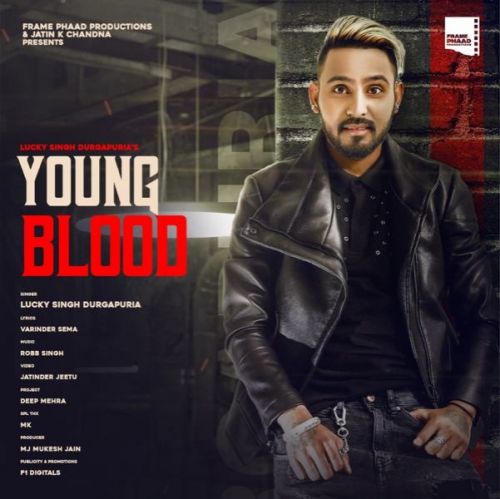 Young Blood Lucky Singh Durgapuria