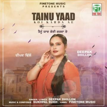 Tainu Yaad Koi Karda Ae Deepak Dhillon