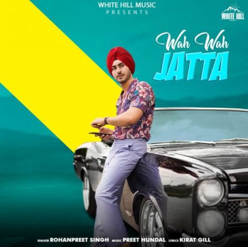 Wah Wah Jatta Rohanpreet Singh