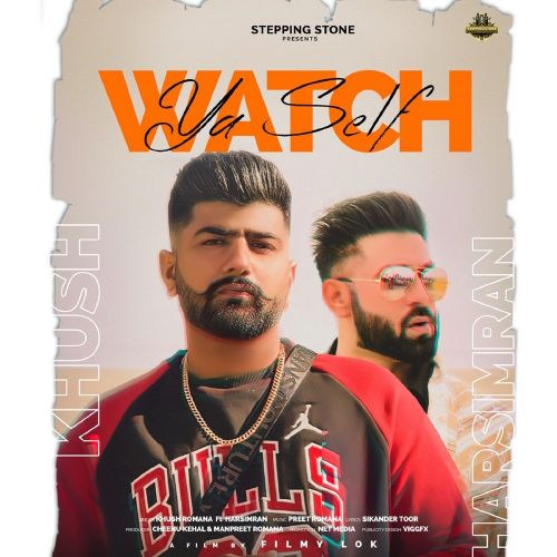Watch Ya Self Khush Romana, Harsimran