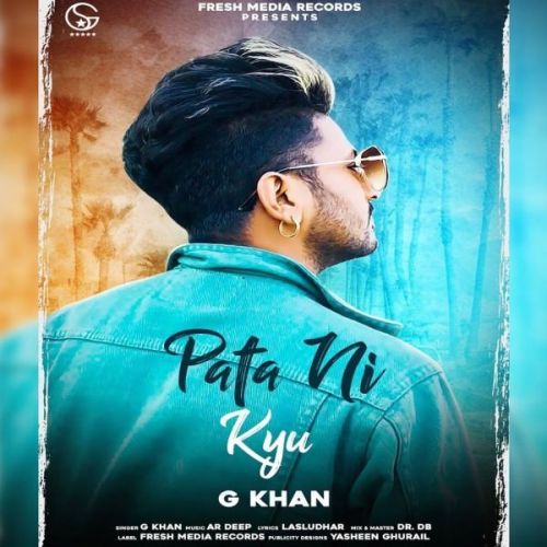 Pata Ni Kyu G Khan