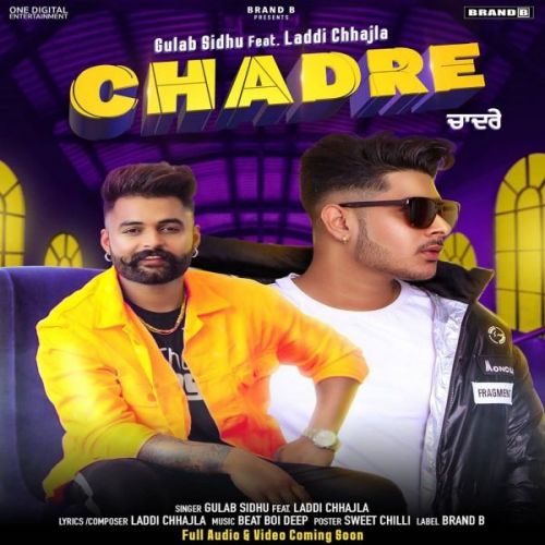 Chadre Gulab Sidhu, Laddi Chhajla
