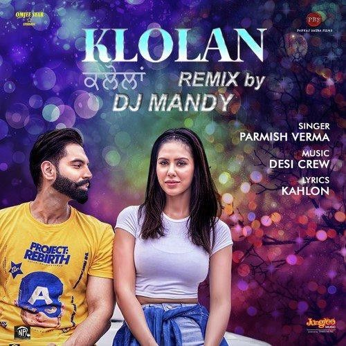 Klolan Remix DJ Mand, Parmish Verma