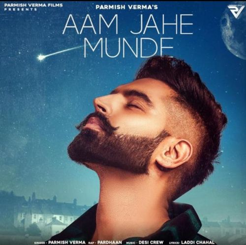 Aam Jahe Munde Parmish Verma, Pardhaan