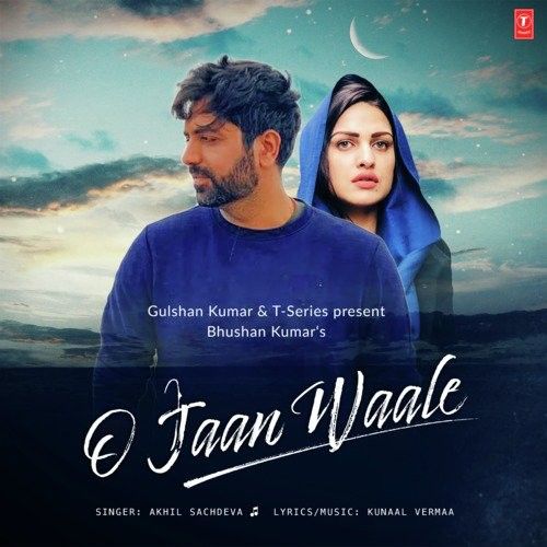 O Jaan Waale Akhil Sachdeva