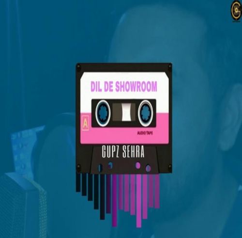 Dil De Showroom Gupz Sehra