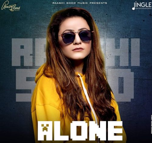 Alone Raashi Sood