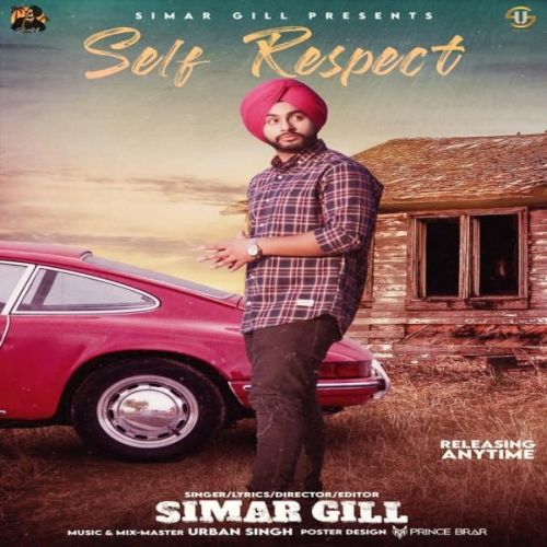 Self Respect Simar Gill