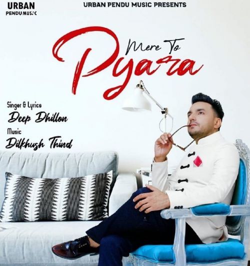 Mere To Pyara Deep Dhillon