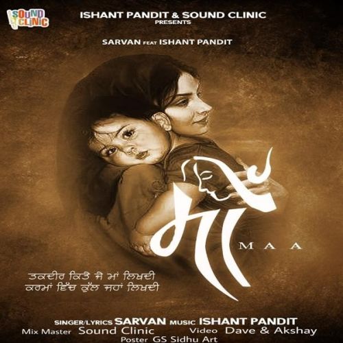 Maa Sarvan, Ishant Pandit