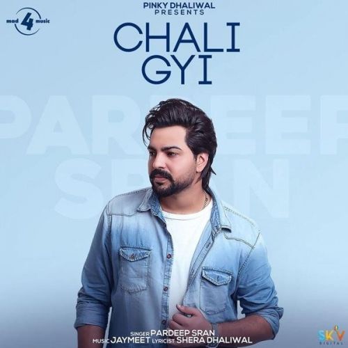 Chali Gyi Pardeep Sran