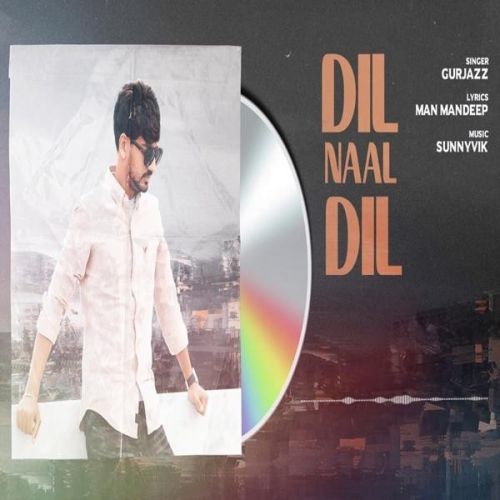 Dil Naal Dil GurJazz
