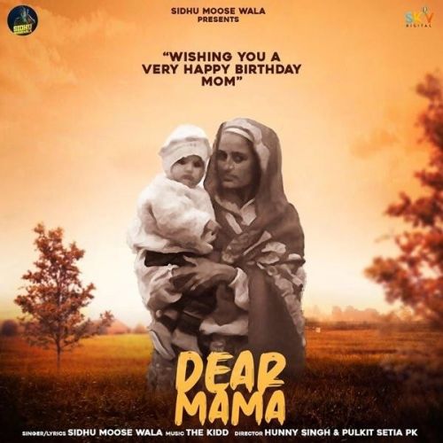 Dear Mama Sidhu Moose Wala